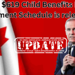 Canada $619 Child Benefits 2025 Monthly Payment Schedule is released officially