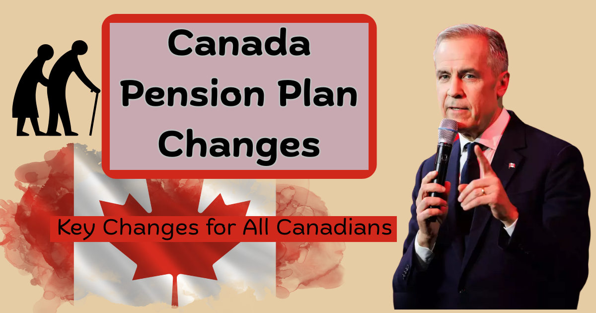Canada Pension Plan Changes